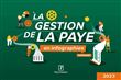 La gestion de la paye en infographies pratiques 2023