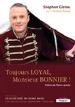 Toujours Loyal, Monsieur Bonnier !