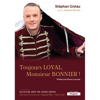 Toujours Loyal, Monsieur Bonnier !