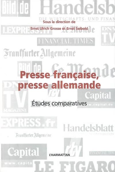 Presse française, presse allemande - Ernst Seibold - broché