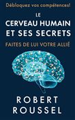 Le cerveau humain et ses secrets