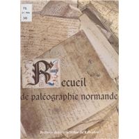 Recueil de paléographie normande