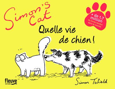 Quelle vie de chien