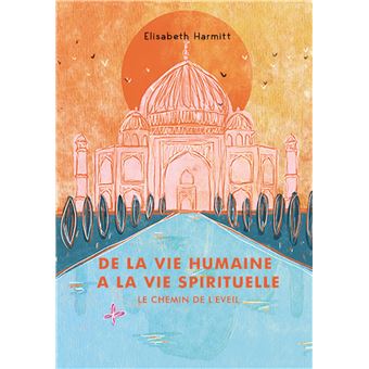 De la vie humaine a la vie spirituelle