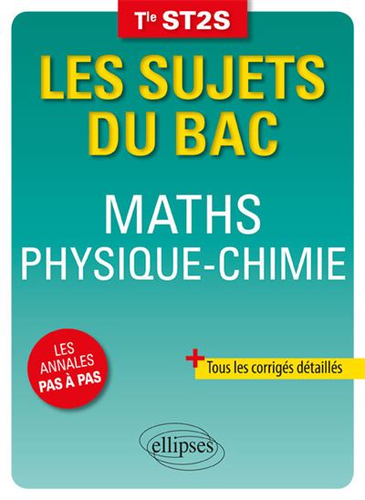 Les sujets du Bac Maths physique chimie Term ST2S