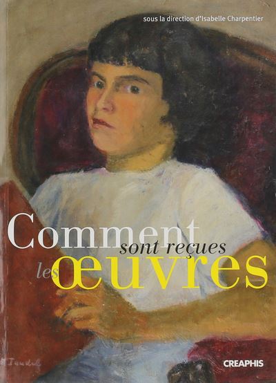 Comment sont reçues les oeuvres ?