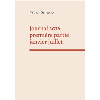 Journal 2016 première partie janvier juillet