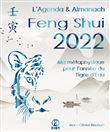 L’Agenda & Almanach Feng Shui 2022. Ma métaphysique pour l’année du Tigre d’Eau