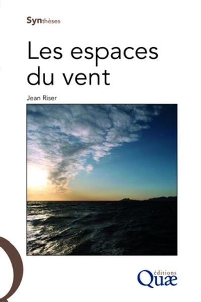 Les espaces du vent - Jean Riser - broché