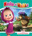 Masha et Michka- Vive la randonnée!
