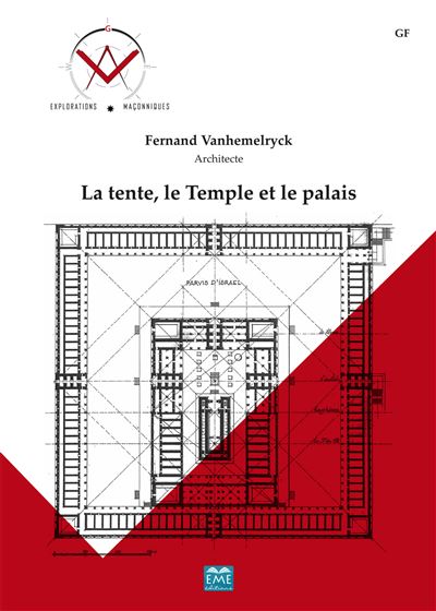 La tente, le Temple et le palais