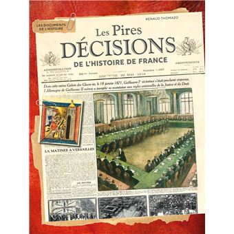 Les pires décisions de l'Histoire de France 