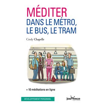 Méditer dans le métro, le bus, le tram