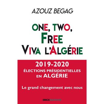 One, two, free. Viva l'Algérie