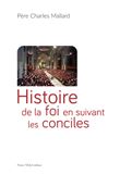 Histoire de la foi en suivant les conciles