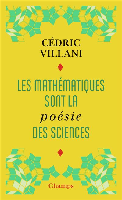 Les mathématiques sont la poésie des sciences - Cédric Villani - Poche