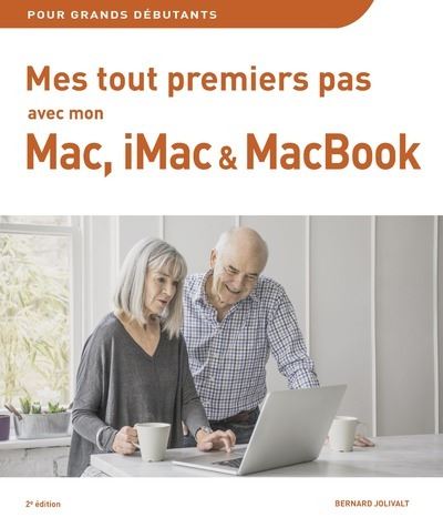 Mes tout premiers pas avec mon Mac, iMac et MacBook