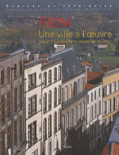 Riom, une ville à l'oeuvre