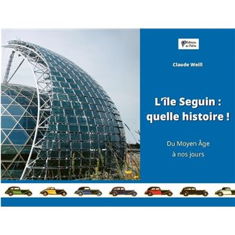 L'ile Seguin : quelle histoire !