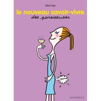 Les Paresseuses - Le Nouveau Savoir Vivre Des Paresseuses - Olivia Toja