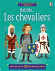 Habille... Les chevaliers