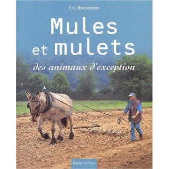 Mules et mulets, animaux d'exception - 1