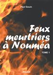 Feux meurtriers à Nouméa