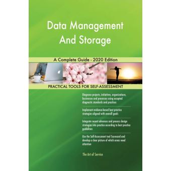 Data Management And Storage A Complete Guide - 2020 Edition - ebook ...