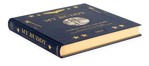My Buddy　World War II Laid Bare My Buddy. World War II Laid Bare (English, French and German