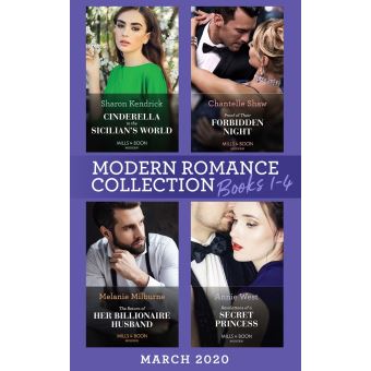 Modern Romance March 2020 Books 1 4 Cinderella In The Sicilian S