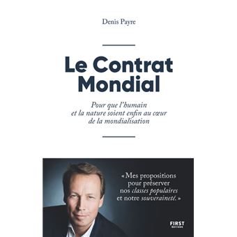 Le Contrat Mondial - Pour que l'humain et la nature soient enfin au coeur de la mondialisation