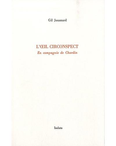 L' Oeil circonspect en compagnie de Chardin
