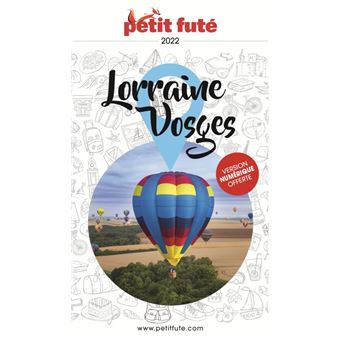 Guide Lorraine-Vosges 2022-2023 Petit Futé