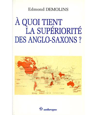 A quoi tient la superiorite des anglo-saxons