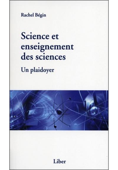 Science et enseignement des sciences - Un plaidoyer