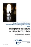 Enseigner la littérature au début du XXIe siècle