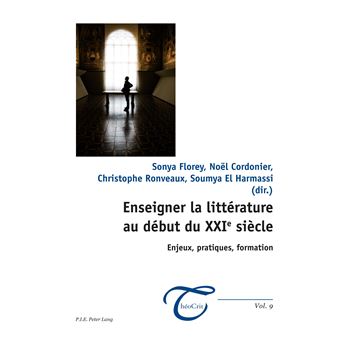 Enseigner la littérature au début du XXIe siècle