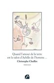 Quand l'amour de la terre est le talon d'Achille de l'homme...