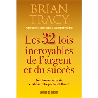 Les 32 lois incroyables de l'argent et du succès