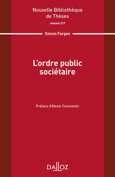L ordre public sociétaire - Volume 217