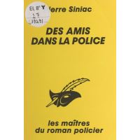 Des amis dans la police