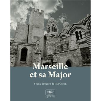 Marseille et sa Major