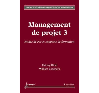 Management de projet 3 etudes de cas et supports de formatio