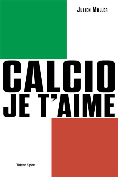 Calcio, je t'aime