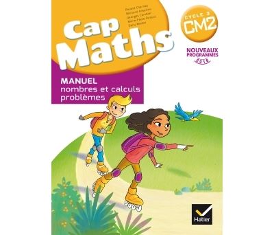 CAP Maths CM2 Éd. 2017 - Livre élève Nombres et calculs  + Cahier géométrie + Dico Maths