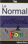 Le normal, le plafond et le fou