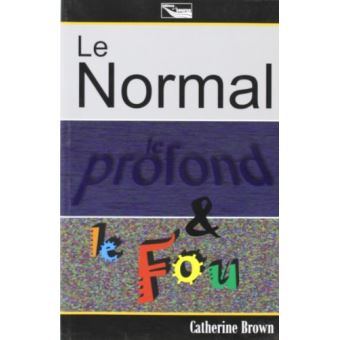 Le normal, le plafond et le fou