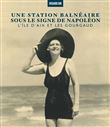 Une station balnéaire sous le signe de Napoléon