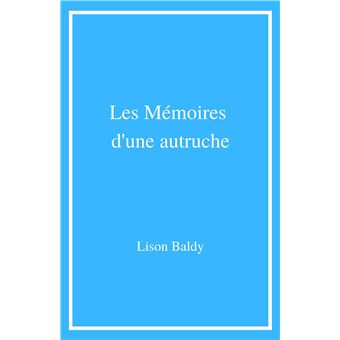Les Mémoires d'une autruche
