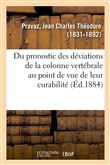 Du pronostic des déviations de la colonne vertébrale considéré au point de vue de leur curabilité